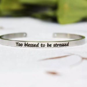 Open Cuff Bangle - Too Blessed To Be Stressed